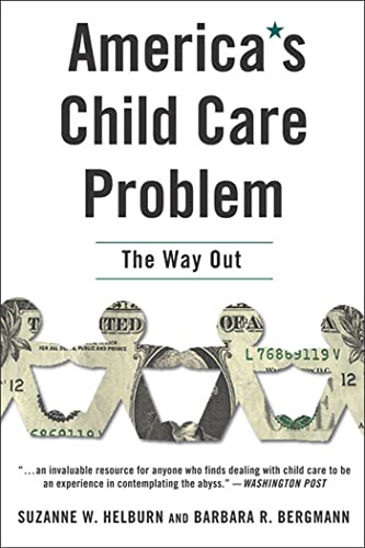 Stock image for America's Child Care Problem: The Way Out for sale by Wonder Book