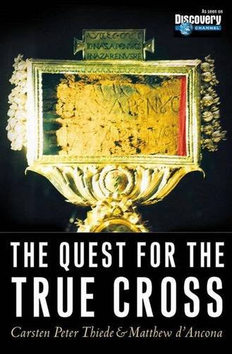 Beispielbild fr The Quest for the True Cross zum Verkauf von Better World Books