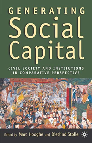 Imagen de archivo de Generating Social Capital : Civil Society and Institutions in Comparative Perspective a la venta por Better World Books