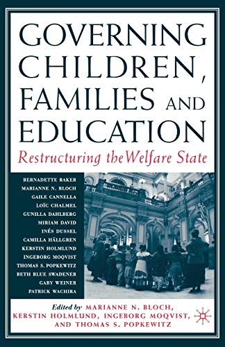 Imagen de archivo de Governing Children, Families and Education : Restructuring the Welfare State a la venta por Better World Books