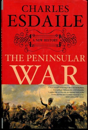Stock image for The Peninsular War: A New History for sale by Front Cover Books