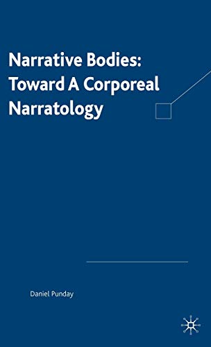 Stock image for Narrative Bodies: Toward a Corporeal Narratology for sale by Ria Christie Collections