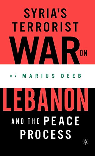 Stock image for Syria?s Terrorist War on Lebanon and the Peace Process for sale by Irish Booksellers