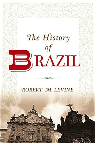 Beispielbild fr The History of Brazil zum Verkauf von Better World Books