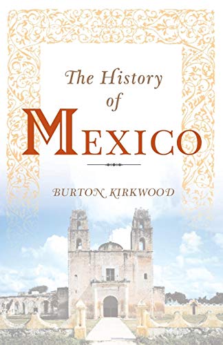Beispielbild fr The History of Mexico zum Verkauf von Better World Books