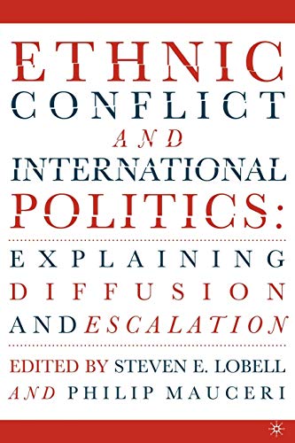 Imagen de archivo de Ethnic Conflict and International Politics: Explaining Diffusion and Escalation a la venta por ThriftBooks-Dallas