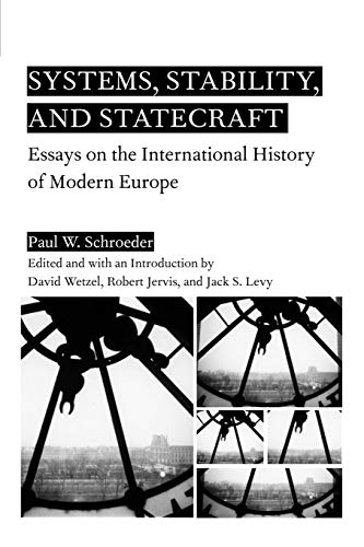 9781403963581: Systems, Stability, and Statecraft: Essays on the International History of Modern Europe