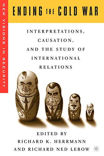 Imagen de archivo de Ending the Cold War: Interpretations, Causation, and the Study of International Relations a la venta por Revaluation Books