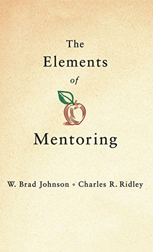 The Elements of Mentoring (9781403964014) by Johnson, W. Brad; Ridley, Charles R.