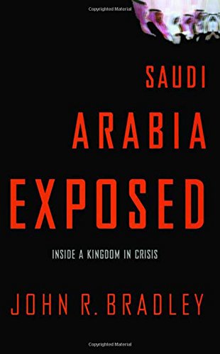 Beispielbild fr Saudi Arabia Exposed: Inside a Kingdom in Crisis zum Verkauf von Wonder Book