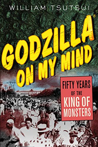 Beispielbild fr Godzilla on My Mind: Fifty Years of the King of Monsters zum Verkauf von SecondSale