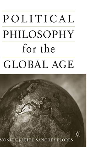 Imagen de archivo de Political Philosophy for the Global Age a la venta por Better World Books