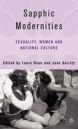 Sapphic Modernities: Sexuality, Women and National Culture