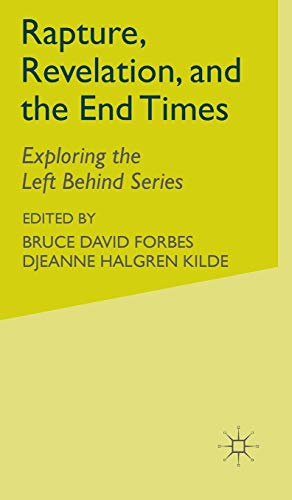 Beispielbild fr Rapture, Revelation, and the End Times : Exploring the Left Behind Series zum Verkauf von Better World Books