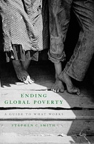 Stock image for Ending Global Poverty: A Guide to What Works for sale by SecondSale