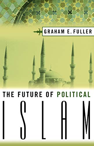Beispielbild fr The Future of Political Islam zum Verkauf von Wonder Book