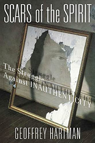 9781403965585: SCARS OF THE SPIRIT: The Struggle Against Inauthenticity