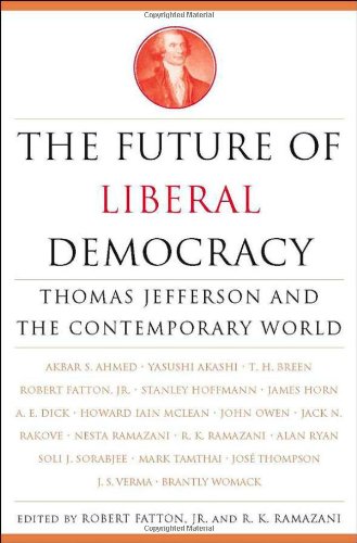 9781403965653: Future of Liberal Democracy: Thomas Jefferson and the Contemporary World