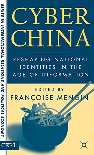 Beispielbild fr Cyber China: Reshaping National Identities in the Age of Information zum Verkauf von Ria Christie Collections