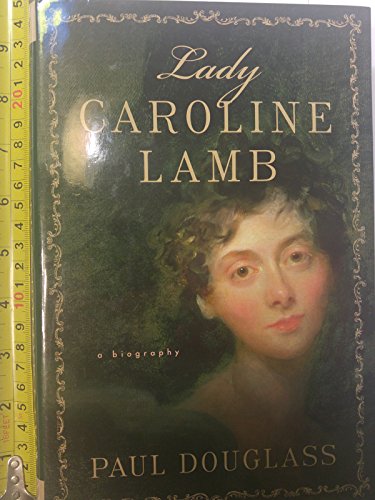 Imagen de archivo de Lady Caroline Lamb: A Biography a la venta por HPB-Red