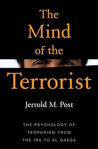 9781403966117: The Mind Of The Terrorist: The Psychology of Terrorism from the Ira to Al-queda