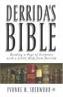 9781403966285: Derrida's Bible: Reading A Page Of Scripture With A Little Help From Derrida (Religion/Culture/Critique)