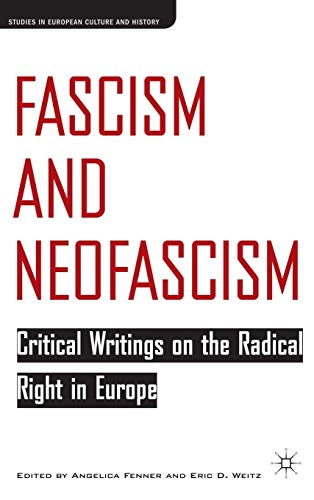 Beispielbild fr Fascism and Neofascism Critical Writings on the Radical Right in Europe zum Verkauf von Michener & Rutledge Booksellers, Inc.