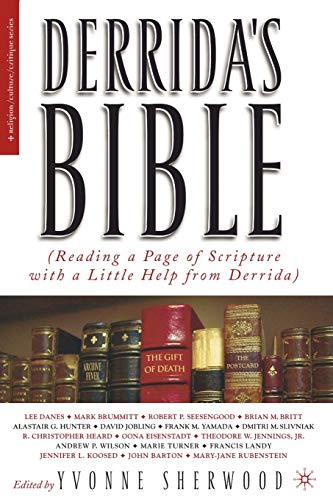 Beispielbild fr Derrida's Bible: Reading a Page of Scripture with a Little Help from Derrida zum Verkauf von ThriftBooks-Dallas