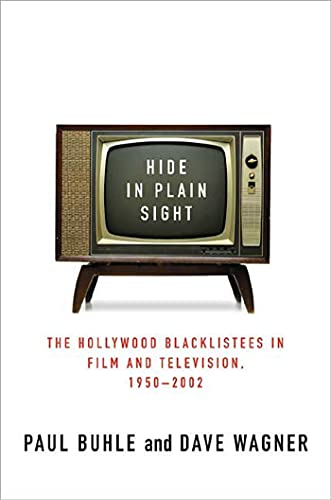 Stock image for Hide in Plain Sight: The Hollywood Blacklistees in Film and Television, 1950-2002 for sale by Decluttr