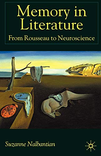 Stock image for Memory in Literature: From Rousseau to Neuroscience for sale by AwesomeBooks