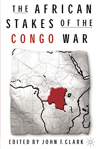 Stock image for The African Stakes of the Congo War for sale by Better World Books