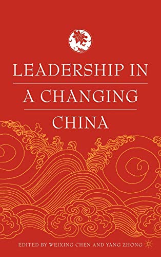 Imagen de archivo de Leadership in a Changing China: Leadership Change, Institution Building, and New Policy Orientations a la venta por Orbiting Books