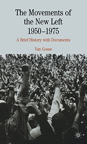 9781403968043: The Movements Of The New Left, 1950-1975: A Brief History With Documents (Bedford Series in History and Culture)