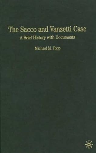 9781403968081: The Sacco And Vanzetti Case: A Brief History With Documents