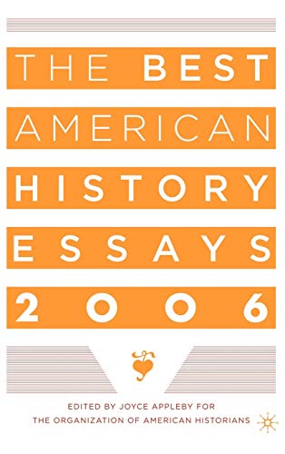 9781403968401: The Best American History Essays 2006