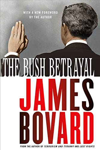 Stock image for The Bush Betrayal for sale by Better World Books: West