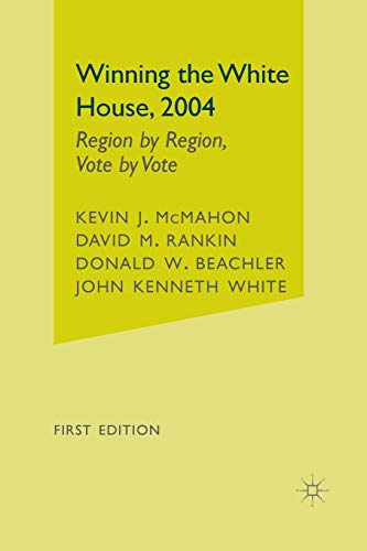 Imagen de archivo de Winning the White House, 2004: Region by Region, Vote by Vote a la venta por Buyback Express