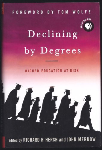 Stock image for Declining by Degrees: Higher Education at Risk for sale by Ergodebooks