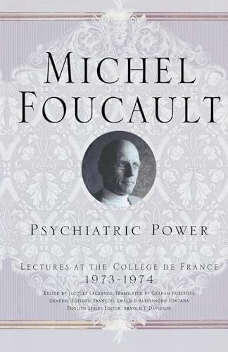 9781403969224: Psychiatric Power: Lectures at the College de France 1973-1974