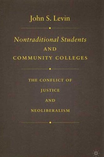 Beispielbild fr Nontraditional Students and Community Colleges: The Conflict of Justice and Neoliberalism zum Verkauf von Ergodebooks
