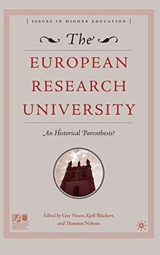 Beispielbild fr The European Research University : An Historical Parenthesis? zum Verkauf von Buchpark