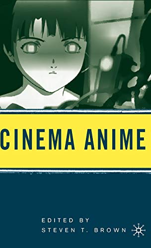 9781403970602: Cinema Anime: Critical Engagements with Japanese Animation