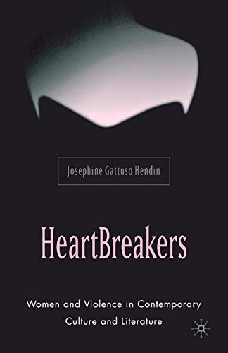 Beispielbild fr Heartbreakers: Women and Violence in Contemporary Culture and Literature zum Verkauf von Books From California