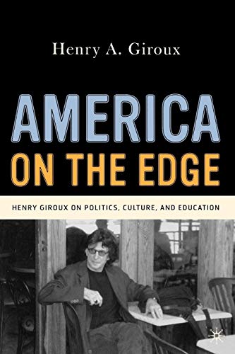 Stock image for America on the Edge: Henry Giroux on Politics, Culture, and Education for sale by SecondSale