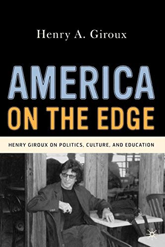 Stock image for America on the Edge: Henry Giroux on Politics, Culture, and Education for sale by Chiron Media
