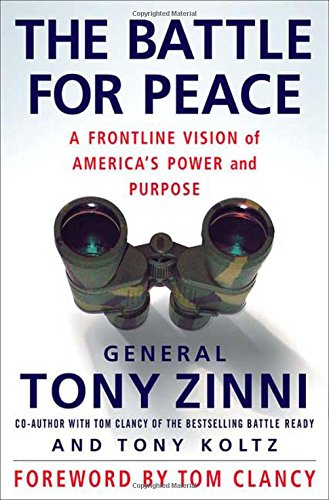 Stock image for The Battle for Peace: A Frontline Vision of America's Power and Purpose for sale by Your Online Bookstore