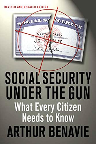 Imagen de archivo de Social Security Under The Gun: What Every Citizen Needs to Know a la venta por gearbooks