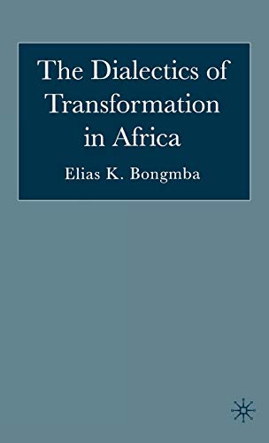 9781403972118: The Dialectics of Transformation in Africa