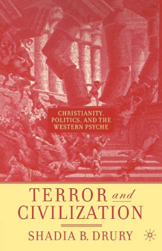 Stock image for Terror and Civilization: Christianity, Politics and the Western Psyche for sale by Zoom Books Company