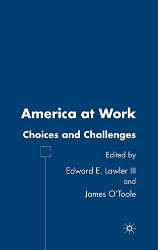 Stock image for America at Work: Choices and Challenges for sale by BookHolders